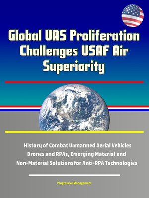 cover image of Global UAS Proliferation Challenges USAF Air Superiority